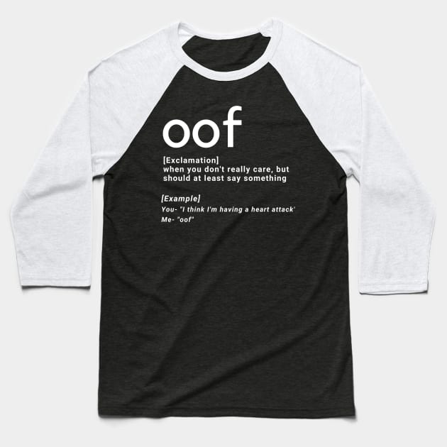 oof Baseball T-Shirt by pastorruss